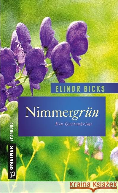 Nimmergrün : Ein Gartenkrimi Bicks, Elinor 9783839220108 Gmeiner - książka