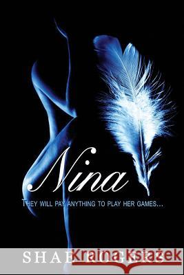 Nina Shae' Rogers 9781797506937 Independently Published - książka