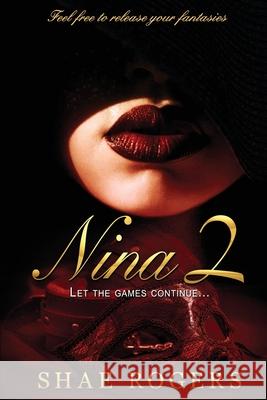 Nina 2: Let the Games Continue Shae Rogers 9781734949117 S.R.C Publishing Co. - książka