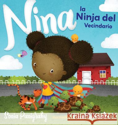 Nina la Ninja del Vecindario Sonia Panigrahy 9780997595628 Sonia Panigrahy - książka