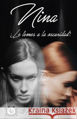 Nina: ¿Le temes a la oscuridad? Insaurralde, Adriana 9781985387928 Createspace Independent Publishing Platform - książka