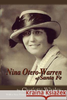 Nina Otero-Warren of Santa Fe Charlotte Whaley 9780865346352 Sunstone Press - książka