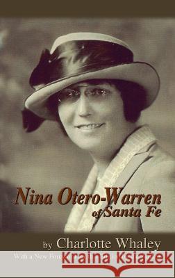 Nina Otero-Warren of Santa Fe Charlotte Whaley 9781632934727 Sunstone Press - książka