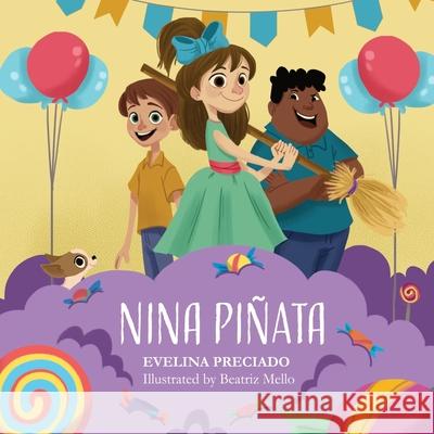 Nina Piñata: English Version Mello, Beatriz 9781735730615 Evelina Preciado - książka