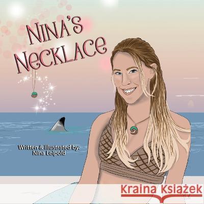 Nina's Necklace Nina Leipold Nina Leipold Nina Leipold 9781088128664 Mermaid of Hilton Head - książka