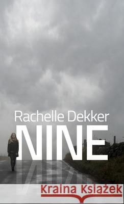 Nine Rachelle Dekker 9781432885885 Thorndike Press Large Print - książka
