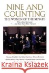 Nine and Counting: The Women of the Senate Barbara Boxer Dianne Feinstein Kay Bailey Hutchison 9780060957063 HarperCollins Publishers