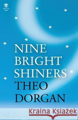 Nine Bright Shiners Theo Dorgan 9781906614980 Dedalus Press - książka