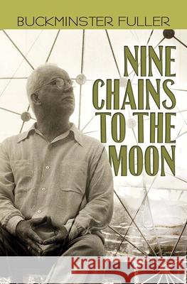 Nine Chains to the Moon Buckminster Fuller 9780486843339 Dover Publications - książka