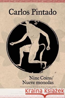 Nine Coins/Nueve Monedas Carlos Pintado 9781617754074 Akashic Books - książka