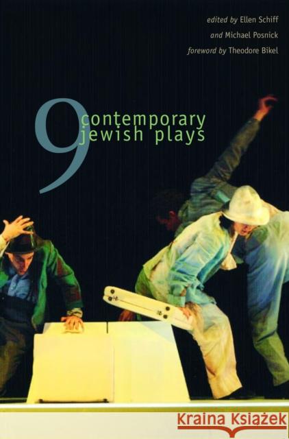 Nine Contemporary Jewish Plays Ellen Schiff Michael Posnick Theodore Bikel 9780292712904 University of Texas Press - książka