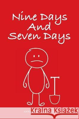 Nine Days and Seven Days Annabella Thompson 9781664262836 WestBow Press - książka