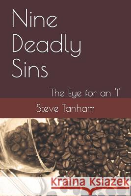 Nine Deadly Sins: The Eye for an 'i' Steve Tanham 9781910478202 Silent Eye Press - książka