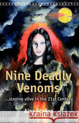 Nine Deadly Venoms Gordon, Alex 9780954649609 Ebuilders - książka