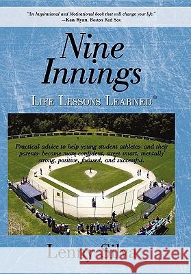 Nine Innings: Life Lessons Learned Lenny Silva 9781450239622 iUniverse - książka