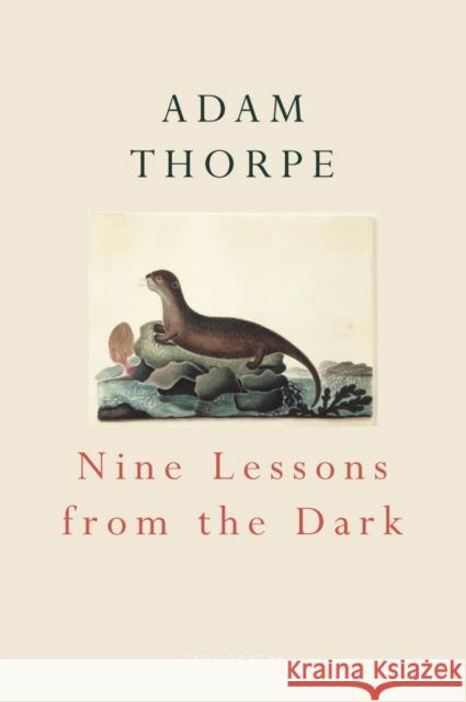 Nine Lessons from the Dark Thorpe, Adam 9780224063852 VINTAGE - książka