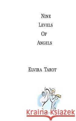 Nine Levels of Angels Elvira Tarot 9781727874105 Createspace Independent Publishing Platform - książka