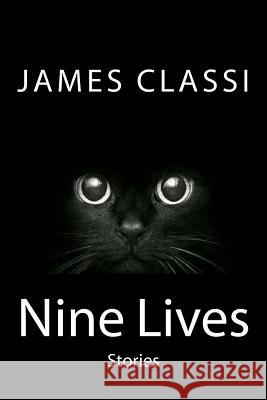 Nine Lives James Classi 9781505309324 Createspace - książka