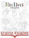 Nine Lives Coloring Book Shoshonna Shoap   9781088131954 IngramSpark