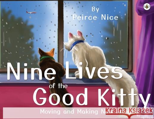 Nine Lives Of The Good Kitty Peirce Nice 9781839340611 Bumblebee Books - książka