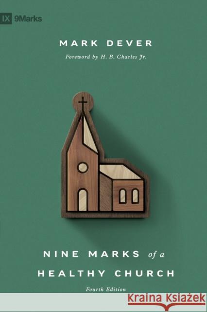 Nine Marks of a Healthy Church Mark Dever 9781433578113 Crossway Books - książka