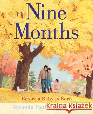 Nine Months: Before a Baby Is Born Miranda Paul Jason Chin 9780823449385 Neal Porter Books - książka