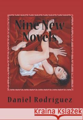 Nine New Novels: Editorial Alvi Books Jose Antonio Alia Daniel Rodriguez 9781079682984 Independently Published - książka