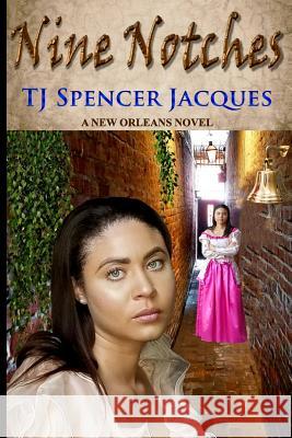 Nine Notches Tj Spencer Jacques 9780990373223 Raegan Publishing - książka
