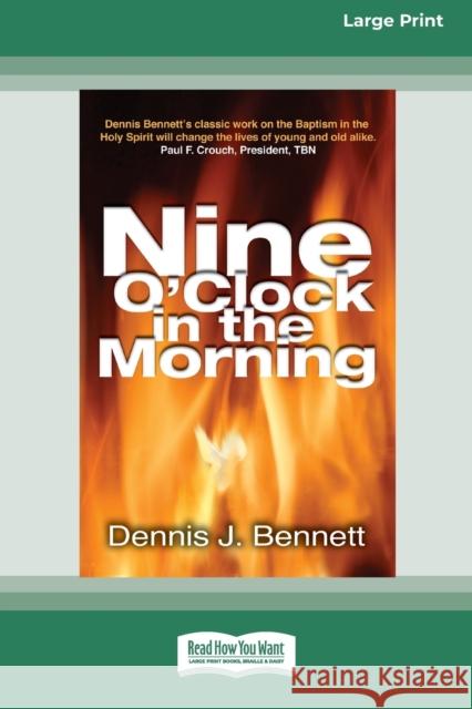 Nine O'Clock in Morning (16pt Large Print Edition) Dennis Bennett 9780369370761 ReadHowYouWant - książka