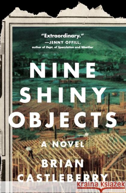 Nine Shiny Objects Brian Castleberry 9780062984418 HarperCollins Publishers Inc - książka