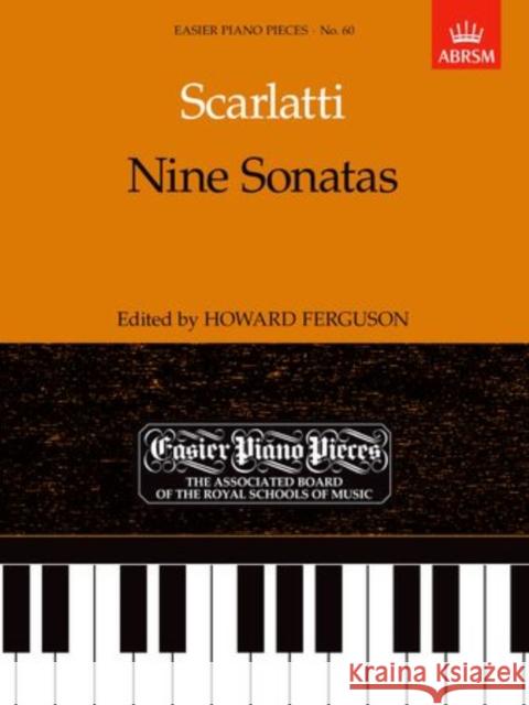 Nine Sonatas : Easier Piano Pieces 60  9781854723499 Associated Board of the Royal Schools of Musi - książka