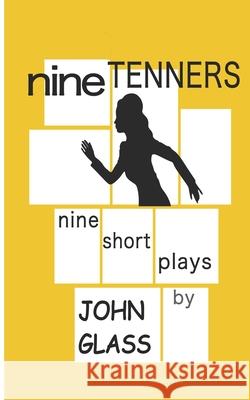 Nine Tenners Maggie Telles John Glass 9780998852393 Student Plays - książka