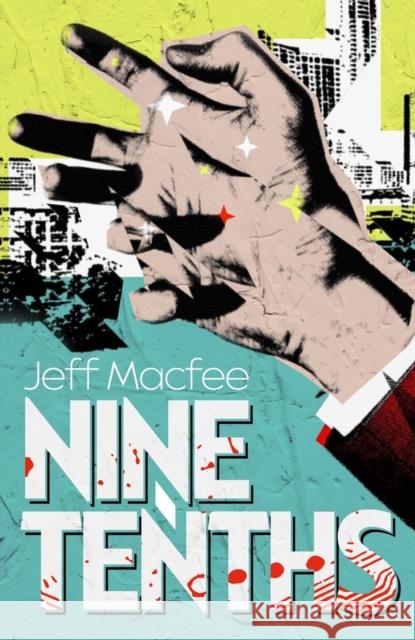 Nine Tenths Jeff Macfee 9781625675491 Jab Books - książka
