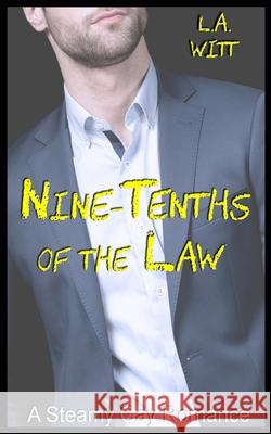 Nine-tenths of the Law Witt, L. a. 9781543224405 Createspace Independent Publishing Platform - książka