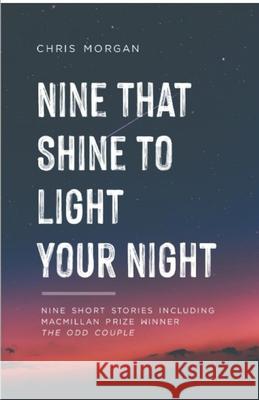Nine That Shine to Light your Night Chris Morgan 9798520744115 Independently Published - książka