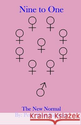 Nine to One: The New Normal Peter Evan Fatouros 9781068909528 Peter Evan Fatouros - książka