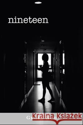 Nineteen Grace Huo 9781796006926 Xlibris Au - książka