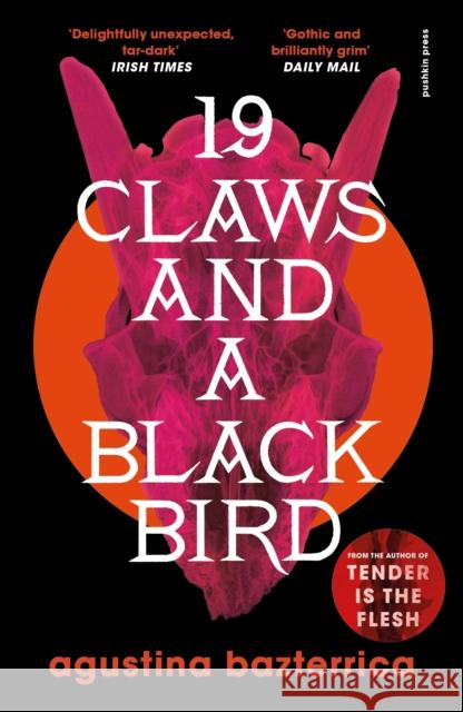 Nineteen Claws and a Black Bird Agustina Bazterrica 9781782279037 Pushkin Press - książka