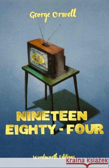 Nineteen Eighty-Four (Collector's Edition) George Orwell 9781840228823 Wordsworth Editions Ltd - książka