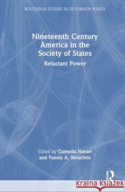 Nineteenth Century America in the Society of States  9781032370156 Taylor & Francis - książka