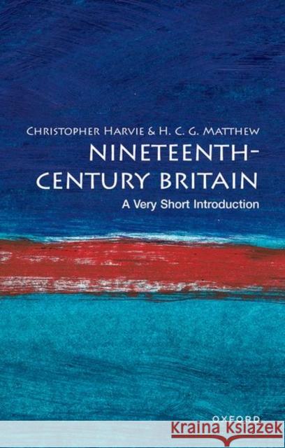 Nineteenth-Century Britain: A Very Short Introduction Christopher Harvie 9780192853981  - książka