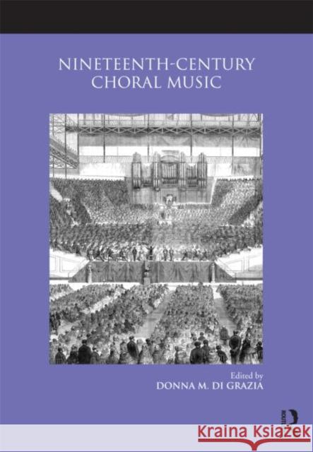 Nineteenth-Century Choral Music   9780415988537  - książka