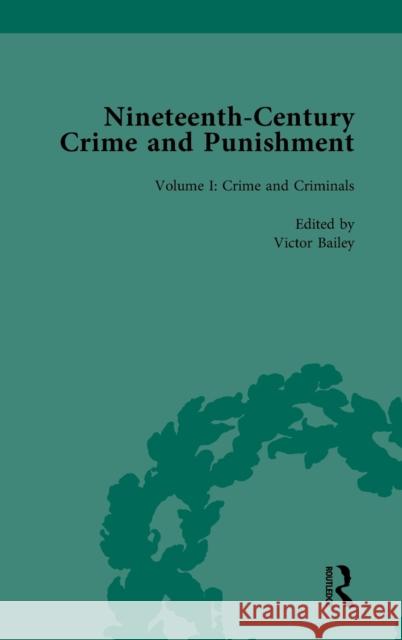 Nineteenth-Century Crime and Punishment Bailey, Victor 9781138587311 Routledge - książka