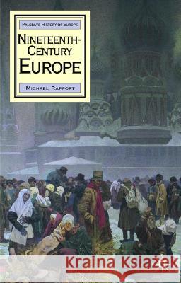 Nineteenth-Century Europe Michael Rapport 9780333652466  - książka