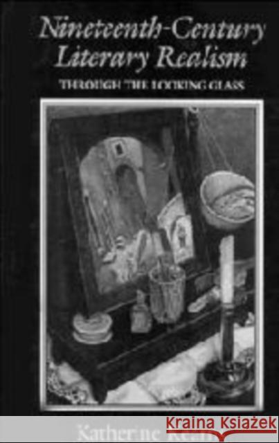 Nineteenth-Century Literary Realism: Through the Looking Glass Kearns, Katherine 9780521152723 Cambridge University Press - książka