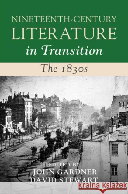 Nineteenth-Century Literature in Transition: The 1830s  9781009268516 Cambridge University Press - książka