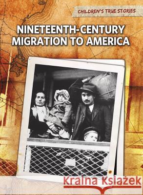 Nineteenth-Century Migration to America John Bliss 9781410940803 Raintree - książka