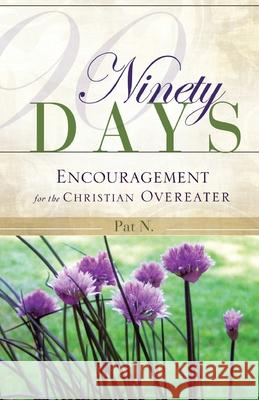 Ninety Days Patricia D Nordstrom 9781606479377 Xulon Press - książka