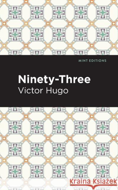 Ninety-Three Victor Hugo Mint Editions 9781513291376 Mint Editions - książka