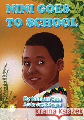 Nini Goes To School Nelson Eae Jay-R Pagud 9781925795820 Library for All - książka